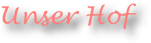 Unser Hof