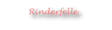Rinderfelle