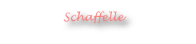 Schaffelle